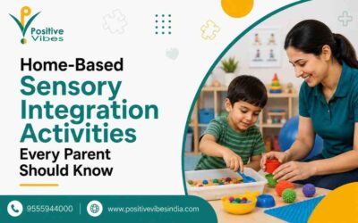 Home-Based Sensory Integration Activities Every Parent Should Know